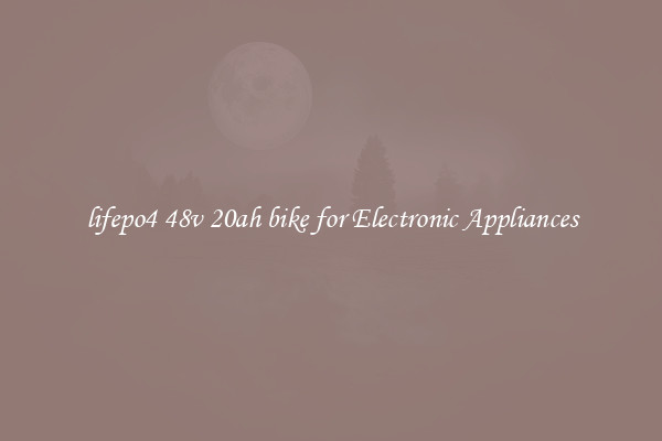 lifepo4 48v 20ah bike for Electronic Appliances