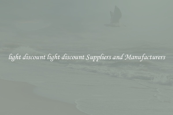 light discount light discount Suppliers and Manufacturers