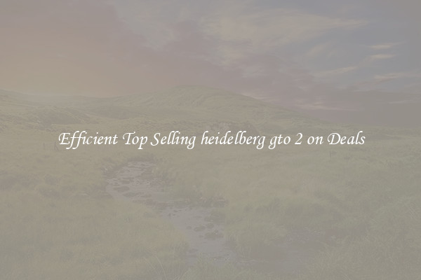 Efficient Top Selling heidelberg gto 2 on Deals