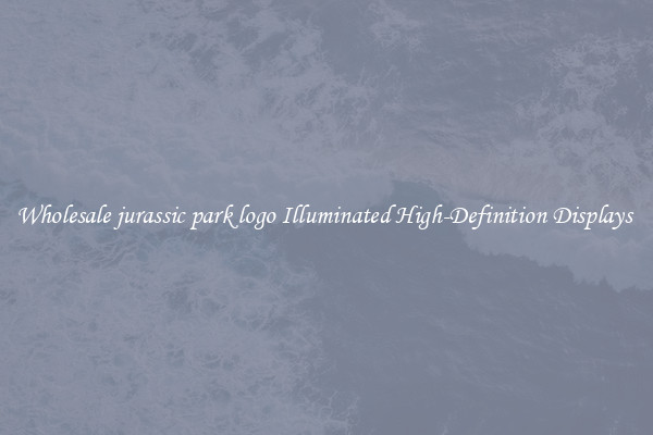 Wholesale jurassic park logo Illuminated High-Definition Displays 