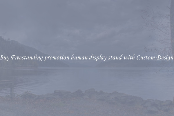 Buy Freestanding promotion human display stand with Custom Designs