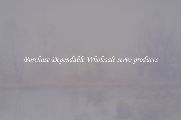 Purchase Dependable Wholesale servo products