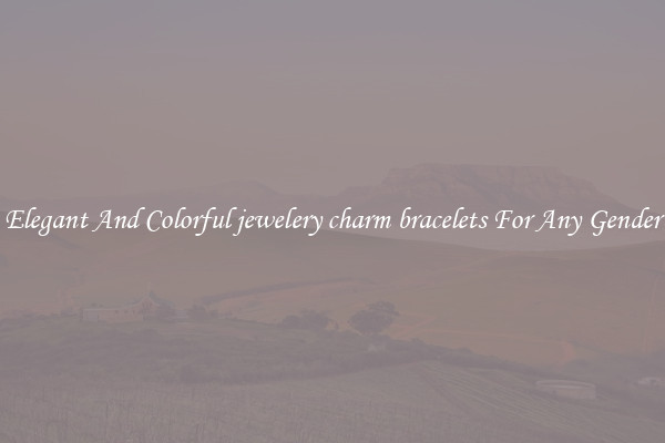 Elegant And Colorful jewelery charm bracelets For Any Gender